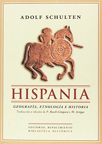 Imagen de archivo de HISPANIA: GEOGRAFA, ETNOLOGA E HISTORIA a la venta por KALAMO LIBROS, S.L.