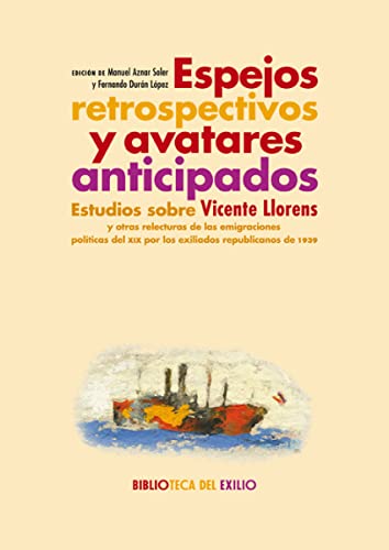 Stock image for ESPEJOS RETROSPECTIVOS Y AVATARES ANTICIPADOS for sale by KALAMO LIBROS, S.L.