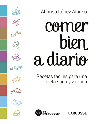 9788416984657: Comer bien a diario (LAROUSSE - Libros Ilustrados/ Prcticos - Gastronoma)