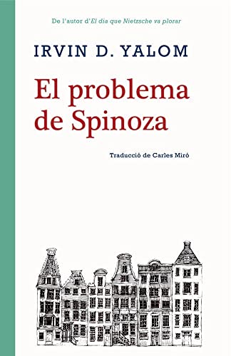 Imagen de archivo de EL PROBLEMA DE SPINOZA a la venta por KALAMO LIBROS, S.L.