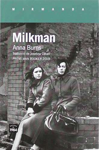 Stock image for MILKMAN (PREMI MAN BOOKER 2018) (CATALÀ) for sale by KALAMO LIBROS, S.L.
