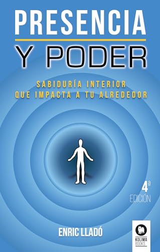 Stock image for Presencia y poder: Sabidura interior que impacta a tu alrededor -Language: spanish for sale by GreatBookPrices