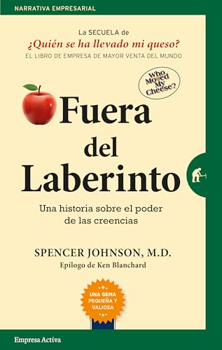Stock image for Fuera del laberinto: Una historia sobre el poder de las creencias (Narrativa empresarial) (Spanish Edition) for sale by Ergodebooks