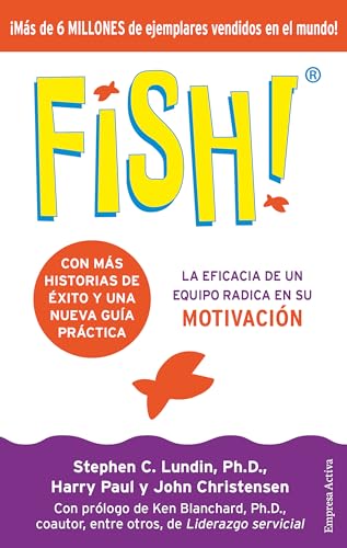 Stock image for Fish!: La eficacia de un equipo radica en su capacidad de motivacin (Spanish Edition) for sale by GF Books, Inc.