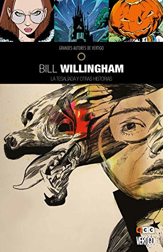 Beispielbild fr Grandes autores de Vertigo: Bill Willingham - La Tesalada y otras historias zum Verkauf von Iridium_Books