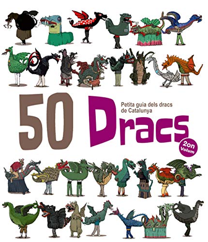 9788417000028: 50 Dracs. Volum 2: Petita Guia dels Dracs de Catalunya