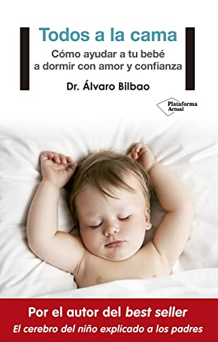 Beispielbild fr Todos a la cama: Cmo ayudar a tu beb a dormir con amor y confianza (Spanish Edition) zum Verkauf von Zoom Books Company