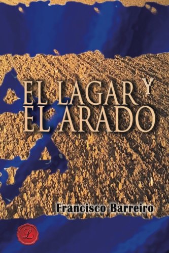 Imagen de archivo de EL LAGAR Y EL ARADO a la venta por KALAMO LIBROS, S.L.