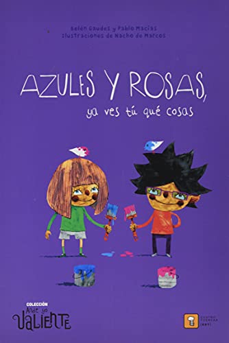 Imagen de archivo de AZULES Y ROSAS, YA VES TU QUE COSAS. a la venta por KALAMO LIBROS, S.L.