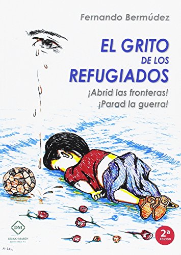 Stock image for EL GRITO DE LOS REFUGIADOS for sale by Zilis Select Books
