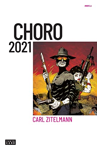 Stock image for CHORO 2021: UNA DISTOPIA BOLIVARIANA for sale by KALAMO LIBROS, S.L.