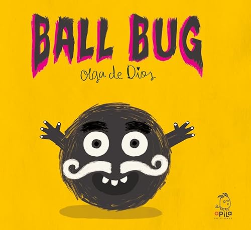 Imagen de archivo de BALL BUG. a la venta por KALAMO LIBROS, S.L.