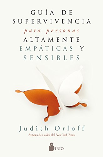 Beispielbild fr Guia de Superviviencia para Personas Altamente Empaticas y Sensibles zum Verkauf von Better World Books: West