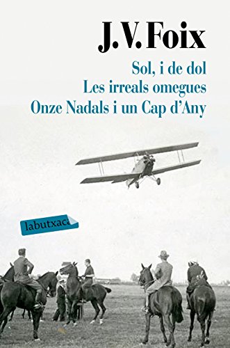 Stock image for Sol, i de dol. Les irreals omegues. Onze Nadals i un Cap d'Any for sale by AG Library