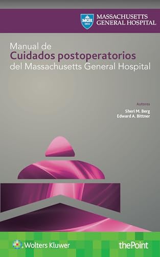 Imagen de archivo de Manual de cuidados postoperatorios del Massachusetts General Hospital (Spanish Edition) a la venta por PAPER CAVALIER UK