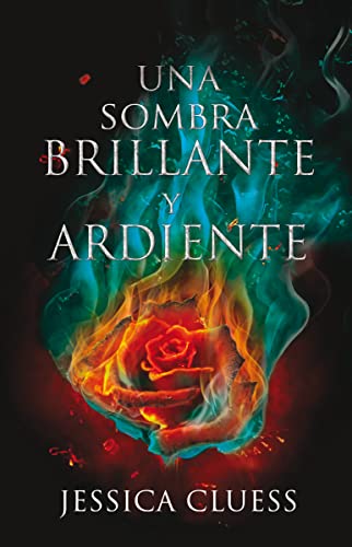 Imagen de archivo de Una sombra brillante y ardiente (El reino en llamas, Band 1) a la venta por medimops