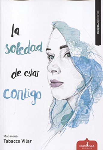Stock image for La soledad de estar contigo (Vorgine, Band 4) for sale by medimops