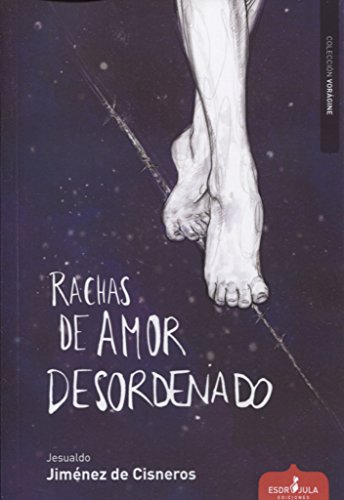 Stock image for RACHAS DE AMOR DESORDENADO for sale by KALAMO LIBROS, S.L.