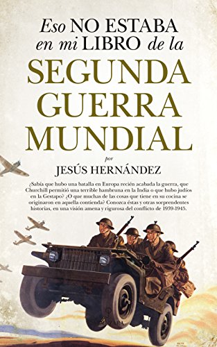 Stock image for Eso No Estaba en Mi Libro de la Segunda Guerra Mundial for sale by Better World Books