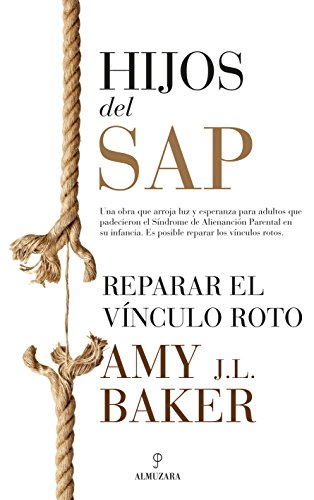 Beispielbild fr HIJOS DEL SAP: REPARAR EL VNCULO ROTO zum Verkauf von KALAMO LIBROS, S.L.