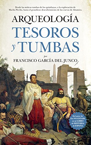 Imagen de archivo de ARQUEOLOGA: TESOROS Y TUMBAS a la venta por KALAMO LIBROS, S.L.