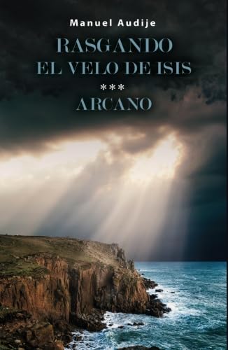 Imagen de archivo de RASGANDO EL VELO DE ISIS ARCANO a la venta por Revaluation Books