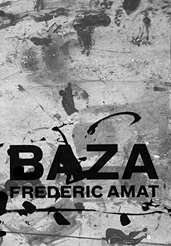 Stock image for Frederic Amat: Baza for sale by PBShop.store US