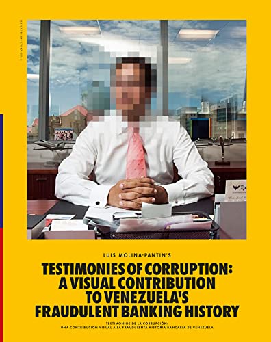 Stock image for Corrupted Testimonies: A Visual Contribution to Venezuela's Fraudulent Banking History for sale by Aardvark Rare Books