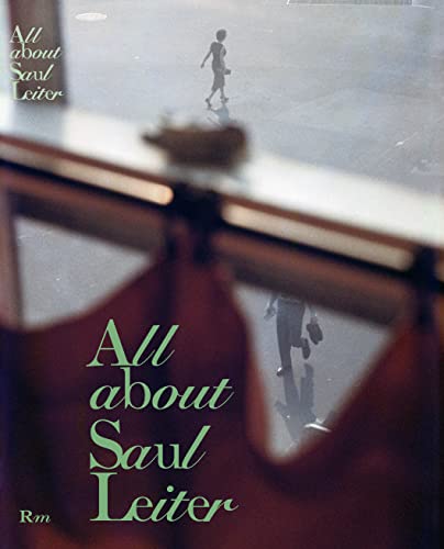 Imagen de archivo de Saul Leiter: All about Saul Leiter a la venta por Ergodebooks