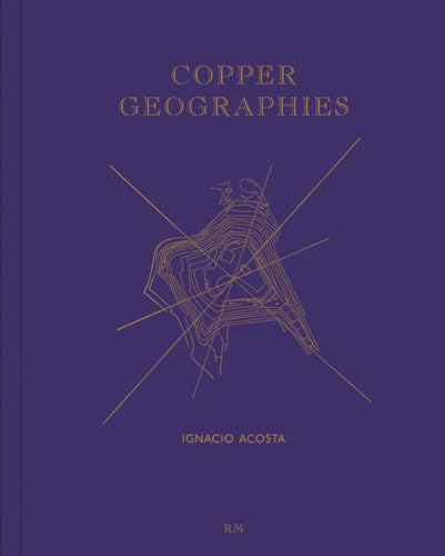 Imagen de archivo de Copper Geographies a la venta por Blackwell's