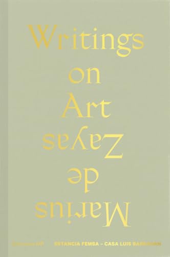 Stock image for Writings on Art [Hardcover] de Zayas, Marius and Saborit, Antonio for sale by Lakeside Books