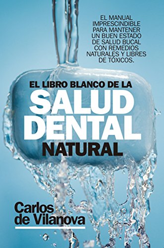 Beispielbild fr El libro blanco de la salud dental natural (Spanish Edition) zum Verkauf von Friends of  Pima County Public Library