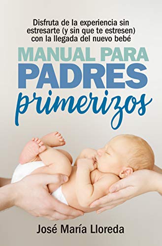 Beispielbild fr Manual para Padres Primerizos zum Verkauf von Better World Books