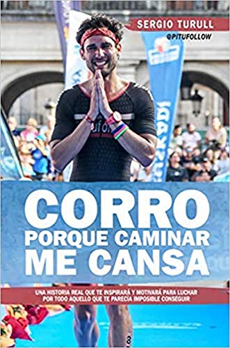 Stock image for Corro Porque Caminar Me Cansa for sale by ThriftBooks-Dallas