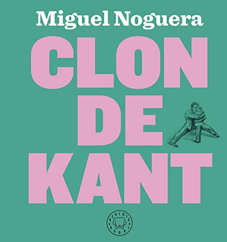 Imagen de archivo de Clon de Kant a la venta por WorldofBooks