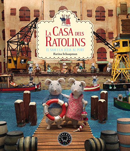 Imagen de archivo de La casa dels ratolins, volum 4: El Sam i la Jlia al port a la venta por Ammareal