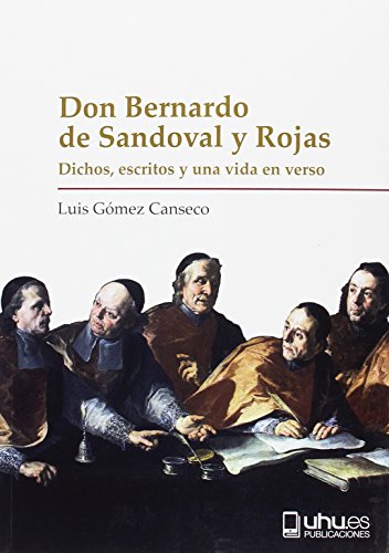 Stock image for DON BERNARDO DE SANDOVAL Y ROJAS for sale by Antrtica