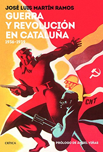 Imagen de archivo de GUERRA Y REVOLUCIN EN CATALUA: 1936-1939 a la venta por KALAMO LIBROS, S.L.