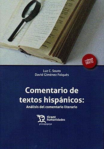 Stock image for COMENTARIO DE TEXTOS HISPNICOS: ANLISIS DEL COMENTARIO LITERARIO for sale by KALAMO LIBROS, S.L.