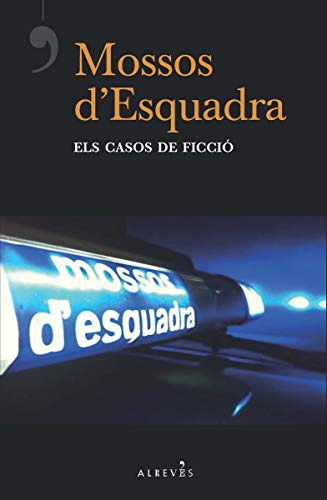Stock image for MOSSOS D'?ESQUADRA: ELS CASOS DE FICCI for sale by KALAMO LIBROS, S.L.