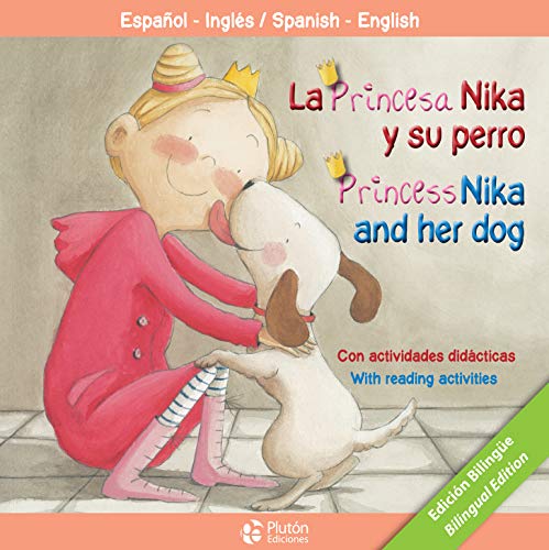Stock image for LA PRINCESA NIKA Y SU PERRO/PRINCESS NIKA AND HER DOG for sale by Hiperbook Espaa