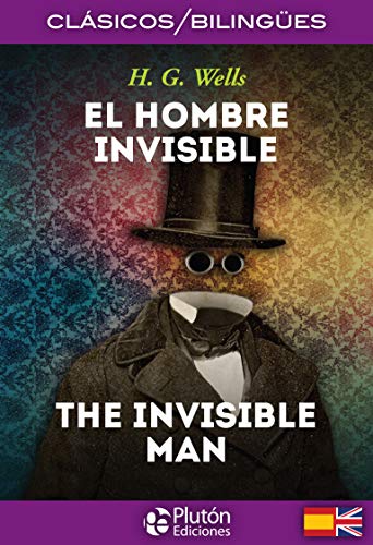 Imagen de archivo de El Hombre Invisible / The Invisible Man a la venta por Half Price Books Inc.