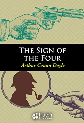 Beispielbild fr THE SIGN OF THE FOUR zum Verkauf von Agapea Libros