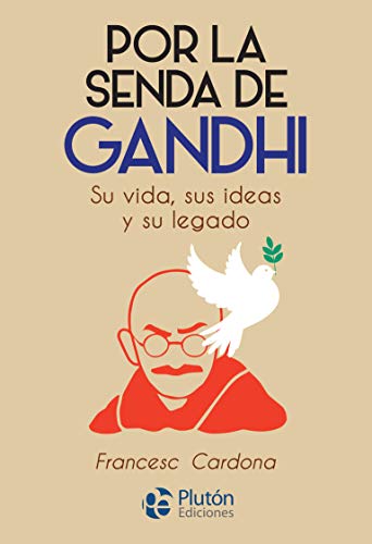 Stock image for Por la senda de Gandhi ; su vida, sus ideas y su legado for sale by Librera Monte Sarmiento