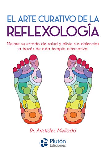 Stock image for EL ARTE CURATIVO DE LA REFLEXOLOGIA for sale by Siglo Actual libros