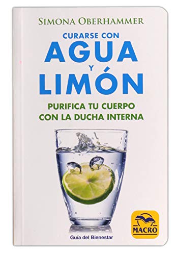 Beispielbild fr Curarse con Agua y Limn (Gua del Bienestar) zum Verkauf von medimops