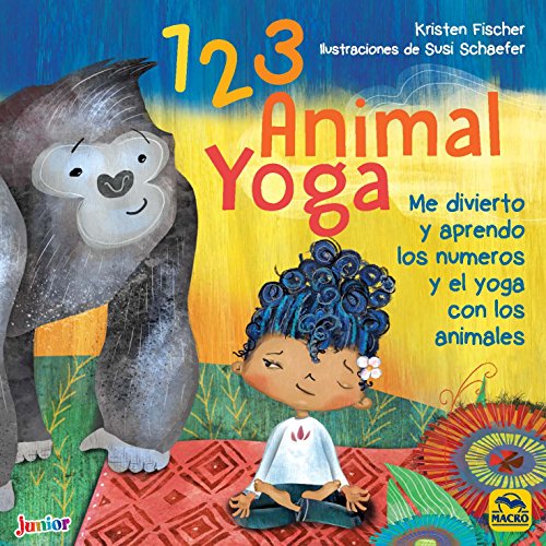 Stock image for 123 ANIMAL YOGA: ME DIVIERTO Y APRENDO LOS NUMEROS Y EL YOGA CON LOS ANIMALES for sale by KALAMO LIBROS, S.L.