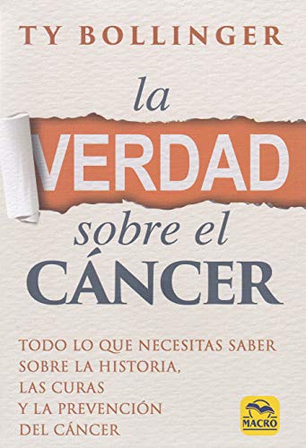 Imagen de archivo de LA VERDAD SOBRE EL CANCER a la venta por KALAMO LIBROS, S.L.