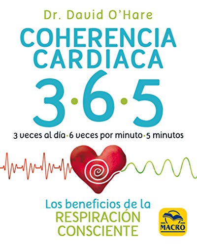 Imagen de archivo de Coherencia cardiaca 3.6.5: Los beneficios de la respiracin consciente (Biblioteca del bienestar, Band 11) a la venta por medimops