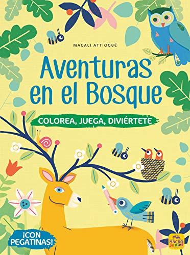 Imagen de archivo de AVENTURAS EN EL BOSQUE. COLOREA, JUEGA, DIVIERTETE a la venta por KALAMO LIBROS, S.L.